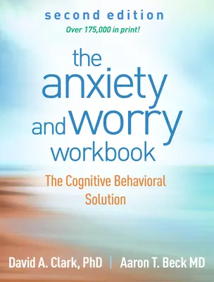 Pracovný zošit o úzkosti a obavách: Kognitívno-behaviorálne riešenie - The Anxiety and Worry Workbook: The Cognitive Behavioral Solution