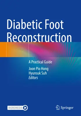Rekonštrukcia diabetickej nohy: Praktická príručka - Diabetic Foot Reconstruction: A Practical Guide