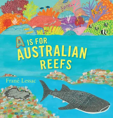 A je pre austrálske útesy - A is for Australian Reefs