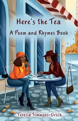 Tu je čaj Kniha básní a rýmov - Here's the Tea a Poem and Rhymes Book