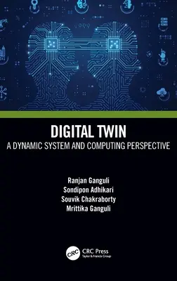 Digitálne dvojča: Dynamický systém a počítačová perspektíva - Digital Twin: A Dynamic System and Computing Perspective