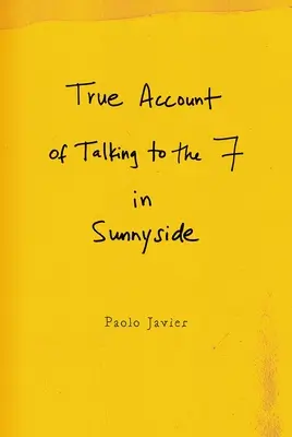 Pravdivý príbeh rozhovoru so siedmakmi v Sunnyside - True Account of Talking to the 7 in Sunnyside