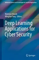 Aplikácie hlbokého učenia pre kybernetickú bezpečnosť - Deep Learning Applications for Cyber Security