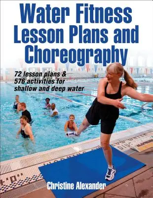 Plány lekcií a choreografie vodného fitnes - Water Fitness Lesson Plans and Choreography