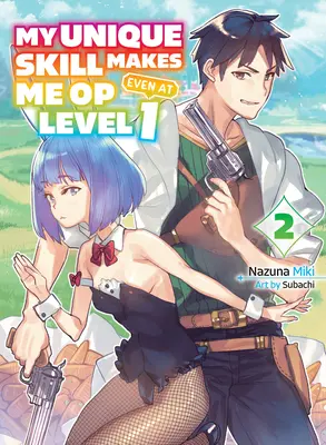 Moja jedinečná schopnosť ma núti pracovať aj na úrovni 1. zväzku 2 (Light Novel) - My Unique Skill Makes Me Op Even at Level 1 Vol 2 (Light Novel)