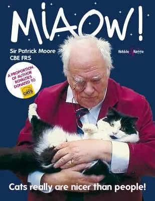 Miaow! Kočky sú naozaj krajšie ako ľudia! - Miaow!: Cats Really Are Nicer Than People!