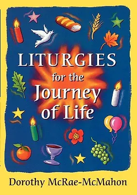 Liturgie na ceste životom - Liturgies for the Journey of Life