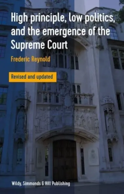 Vysoký princíp, nízka politika a vznik Najvyššieho súdu - High Principle, Low Politics, and the Emergence of the Supreme Court