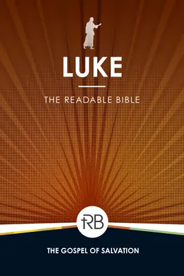 Čítateľná Biblia: Izaiáš: Lukáš - The Readable Bible: Luke