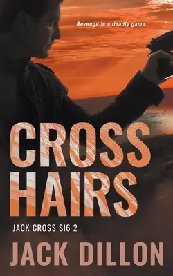 Krížom-krážom: Špionážny triler - Crosshairs: An Espionage Thriller