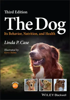 Pes - jeho správanie, výživa a zdravie (Case Linda P. (AutumnGold Dog Training Center Mahomet Illinois USA)) - Dog - Its Behavior, Nutrition, and Health (Case Linda P. (AutumnGold Dog Training Center Mahomet Illinois USA))