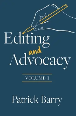 Úprava a obhajoba: Diel 1 - Editing and Advocacy: Volume 1