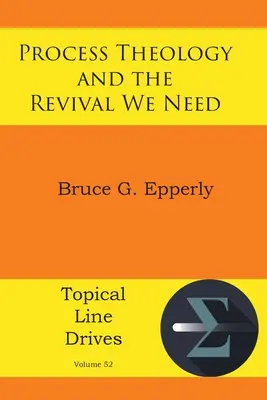 Procesná teológia a obroda, ktorú potrebujeme - Process Theology and the Revival We Need