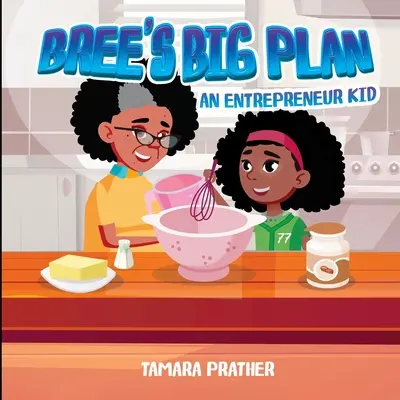 Breein veľký plán Podnikateľské dieťa - Bree's Big Plan An Entrepreneur Kid