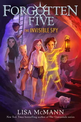 Neviditeľný špión (Zabudnutá päťka, kniha 2) - The Invisible Spy (the Forgotten Five, Book 2)
