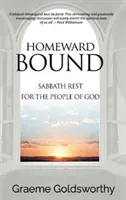 Smerom domov - sobotný odpočinok pre Boží ľud - Homeward Bound - A Sabbath Rest for the People of God