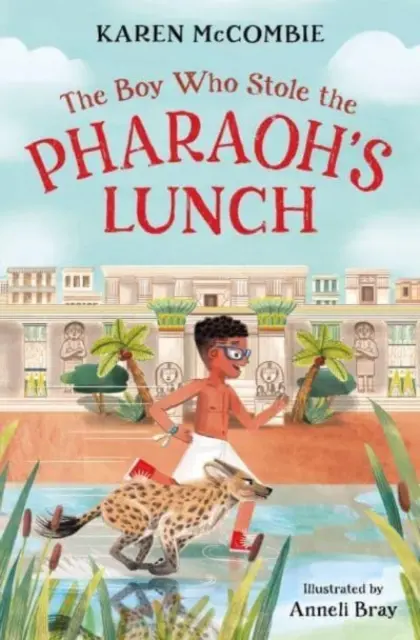 Chlapec, ktorý ukradol faraónovi obed - Boy Who Stole the Pharaoh's Lunch