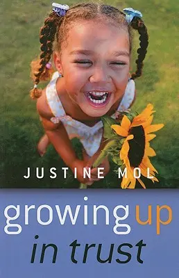 Vyrastať v dôvere - Growing Up in Trust