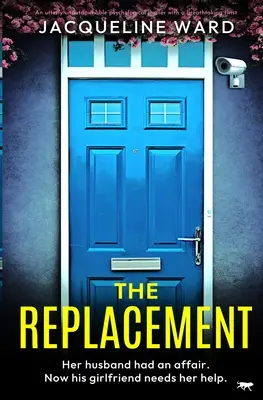 Náhrada - absolútne neodškriepiteľný psychologický triler s dychberúcim zvratom - Replacement - An utterly unputdownable psychological thriller with a breathtaking twist