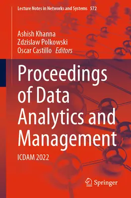 Zborník príspevkov z konferencie Analýza a riadenie údajov: Icdam 2022 - Proceedings of Data Analytics and Management: Icdam 2022