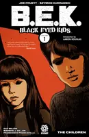 Čiernooké deti 1. diel - Deti - Black Eyed Kids Volume 1 - The Children