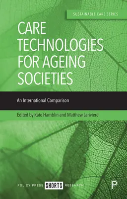Technológie starostlivosti pre starnúce spoločnosti: Medzinárodné porovnanie - Care Technologies for Ageing Societies: An International Comparison