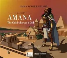 Amana - Dieťa, ktoré bolo bohom - Amana - The Child Who Was a God
