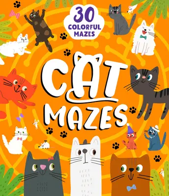 Mačacie bludiská: 29 farebných bludísk - Cat Mazes: 29 Colorful Mazes