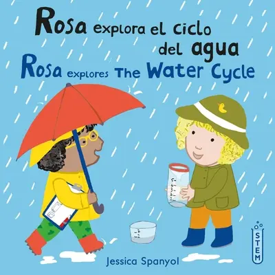 Rosa Explora El Ciclo del Agua/Rosa skúma kolobeh vody - Rosa Explora El Ciclo del Agua/Rosa Explores the Water Cycle