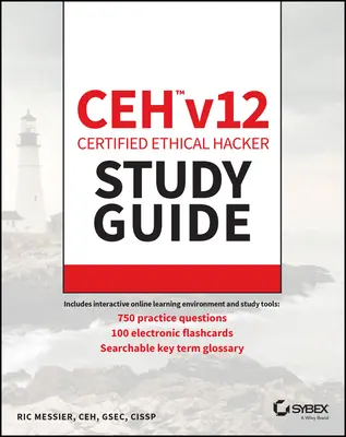 Ceh V12 Certified Ethical Hacker študijná príručka so 750 otázkami na praktické testy - Ceh V12 Certified Ethical Hacker Study Guide with 750 Practice Test Questions