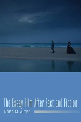 Esejistický film podľa skutočnosti a fikcie - The Essay Film After Fact and Fiction