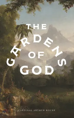 Božie záhrady - The Gardens of God