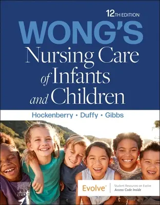 Wongova ošetrovateľská starostlivosť o dojčatá a deti - Wong's Nursing Care of Infants and Children