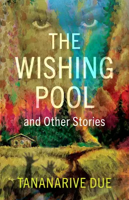 Bazén prianí a iné príbehy - The Wishing Pool and Other Stories