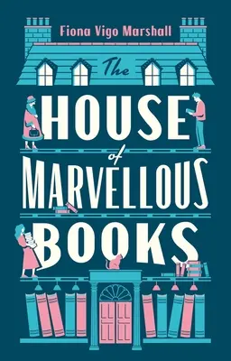 Dom úžasných kníh - The House of Marvellous Books