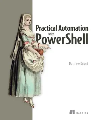 Praktická automatizácia pomocou Powershellu: Efektívne skriptovanie od konzoly po cloud - Practical Automation with Powershell: Effective Scripting from the Console to the Cloud