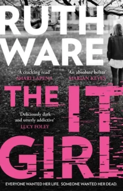 It Girl - nový lahodne temný triler od svetového bestselleristu - It Girl - The deliciously dark new thriller from the global bestseller