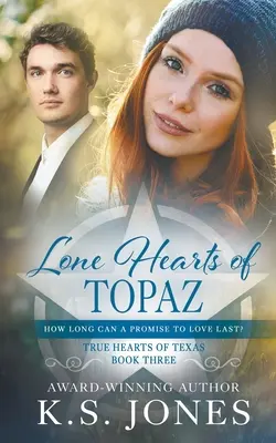 Osamelé srdcia z Topazu: Súčasná westernová romanca - Lone Hearts of Topaz: A Contemporary Western Romance