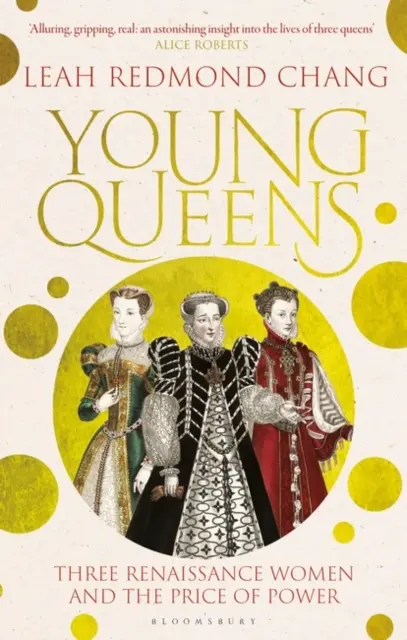 Mladé kráľovné - strhujúci, navzájom prepletený príbeh Kataríny Medicejskej, Alžbety z Valois a Márie, kráľovnej škótskej - Young Queens - The gripping, intertwined story of Catherine de' Medici, Elisabeth de Valois and Mary, Queen of Scots