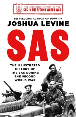 SAS - Ilustrovaná história SAS - SAS - The Illustrated History of the SAS