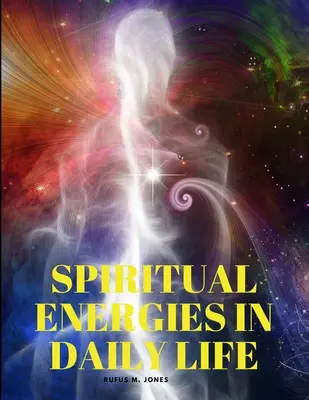 Duchovné energie v každodennom živote - Spiritual Energies in Daily Life