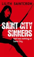 Sväté mesto hriešnikov - romány Danteho Valentína: Kniha štvrtá - Saint City Sinners - The Dante Valentine Novels: Book Four