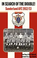 Pri hľadaní dvojníka! - Sunderland AFC 1912/13 - In Search of the Double! - Sunderland AFC 1912/13