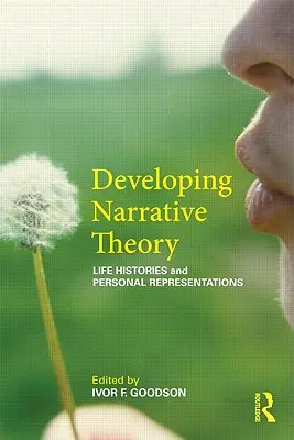 Rozvoj naratívnej teórie: Životné príbehy a osobná reprezentácia - Developing Narrative Theory: Life Histories and Personal Representation