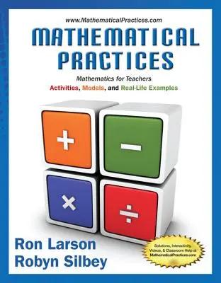 Mathematical Practices, Mathematics for Teachers: Aktivity, modely a príklady zo života - Mathematical Practices, Mathematics for Teachers: Activities, Models, and Real-Life Examples