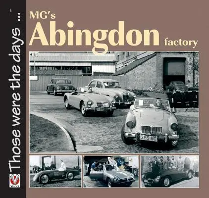 Továreň MG v Abingdone - MG's Abingdon Factory
