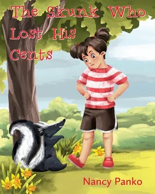 Skunk, ktorý stratil svoje centy - The Skunk Who Lost His Cents