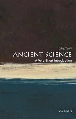 Staroveká grécka a rímska veda: Veľmi stručný úvod - Ancient Greek and Roman Science: A Very Short Introduction