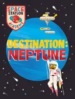 Akadémia vesmírnych staníc: Cieľ Neptún - Space Station Academy: Destination Neptune