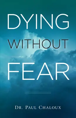 Zomieranie bez strachu - Dying Without Fear